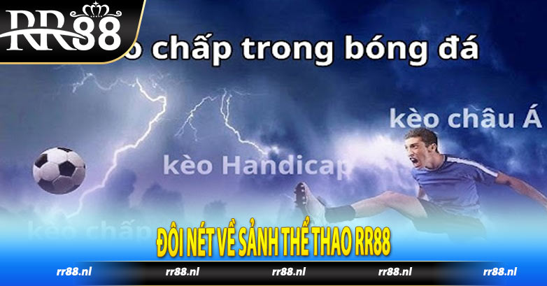 Đôi nét về sảnh thể thao RR88