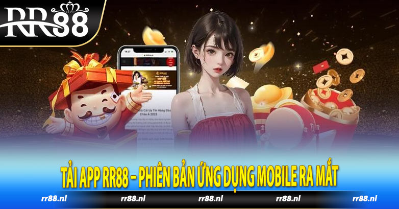 Tải app RR88 – Phiên bản ứng dụng mobile ra mắt